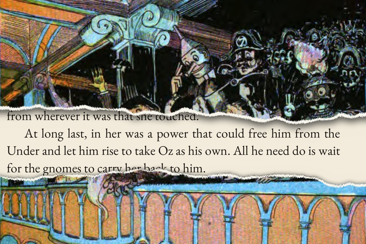 Plate by Neill (1907) torn open over the Alice of Oz page: At long last, in her was a power that could free him from the Under. (Chapter 25)